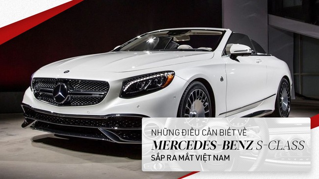 9 điều về Mercedes-Benz S-Class chuẩn bị ''''''''lên sóng'''''''' tại Việt Nam 1