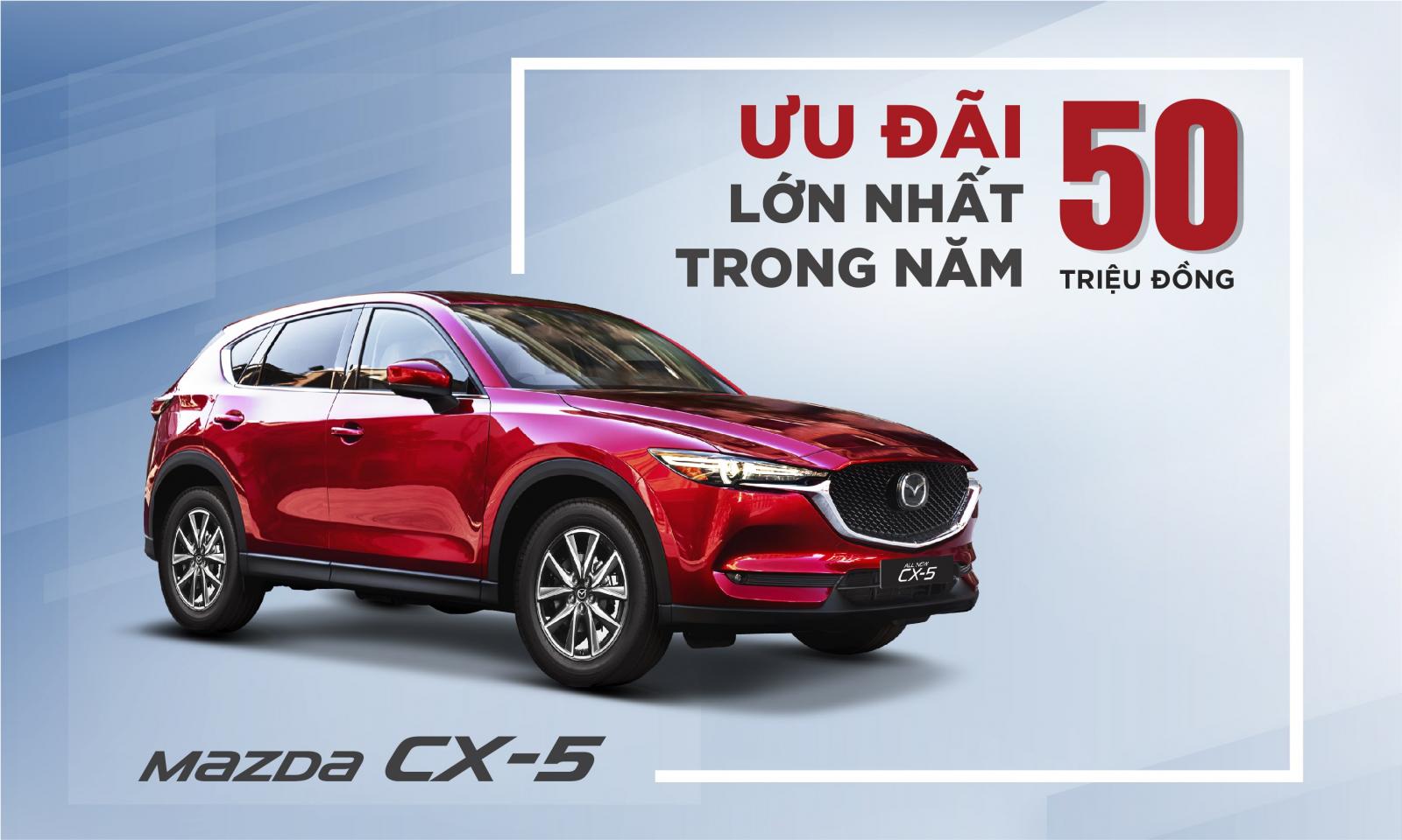 Chờ CX-8, Mazda CX-5 được Thaco đại hạ giá trong tháng 5/2019 a1