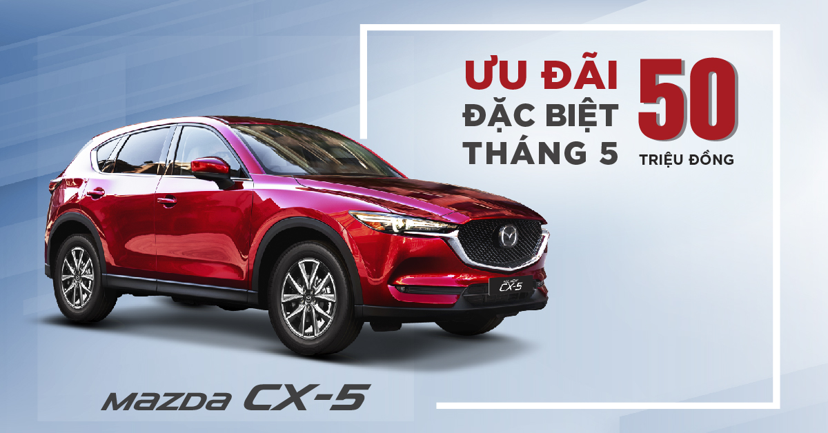 Thaco tung khuyến mại khi mua xe Mazda trong tháng 5/2019 a3