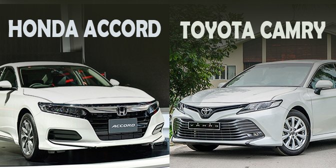 So sánh xe Toyota Camry và Honda Accord So sánh xe Toyota Camry và Honda Accord