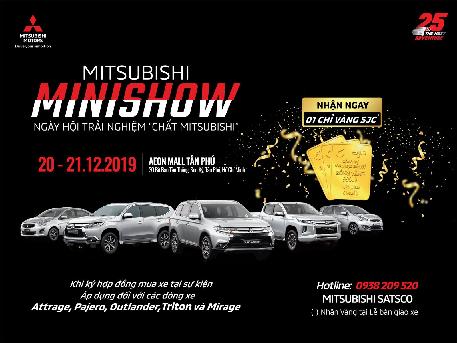 Sự kiện "Chất Mitsubishi" được Mitsubishi Motors Việt Nam cùng nhà phân phối  Satsco tổ chức trong 2 ngày 20 & 21/12/2019 tại AEON MALL Tân Phú 1.