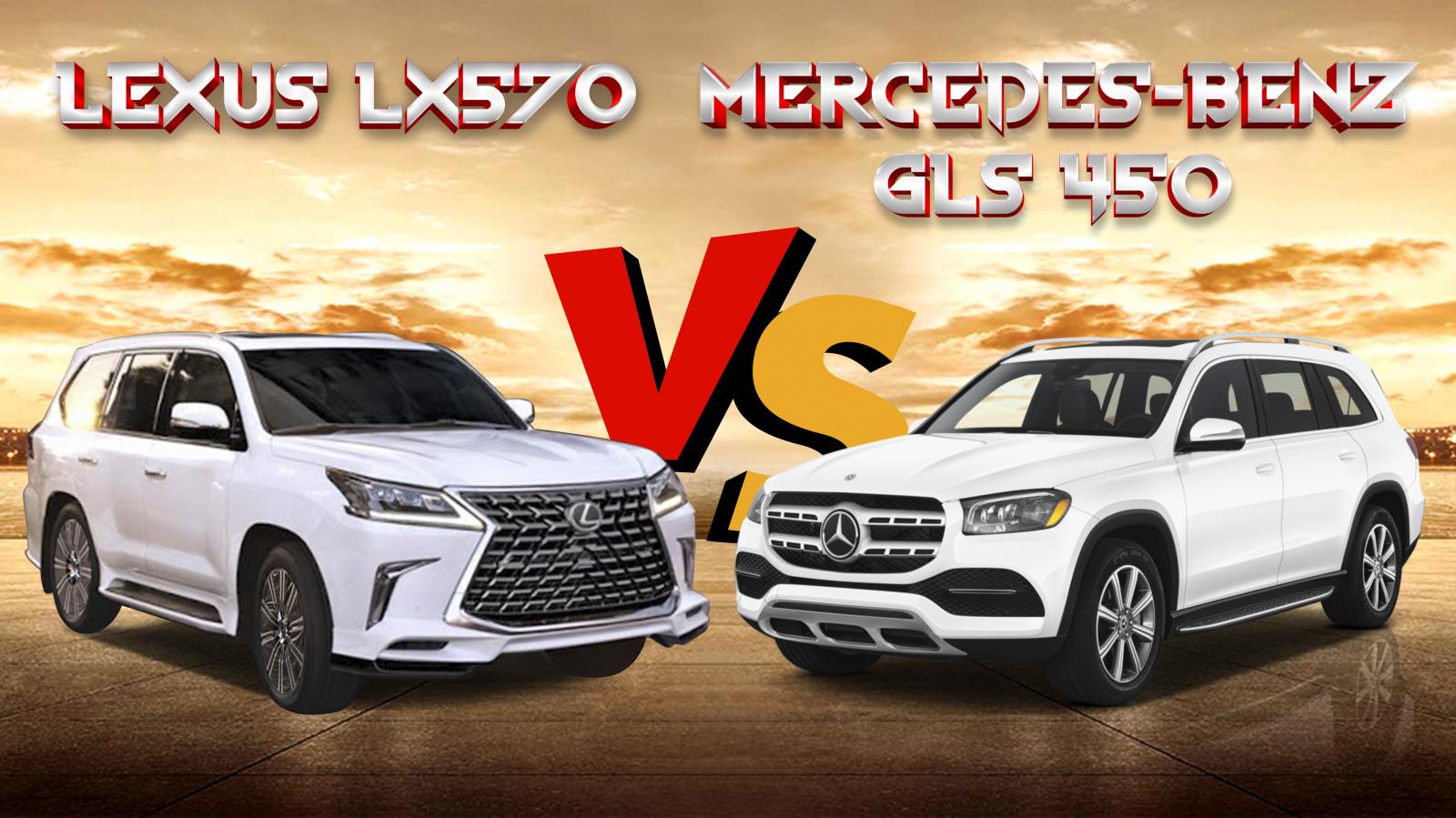 So sánh xe Lexus LX 570 2021 và Mercedes-Benz GLS450 2021: a1