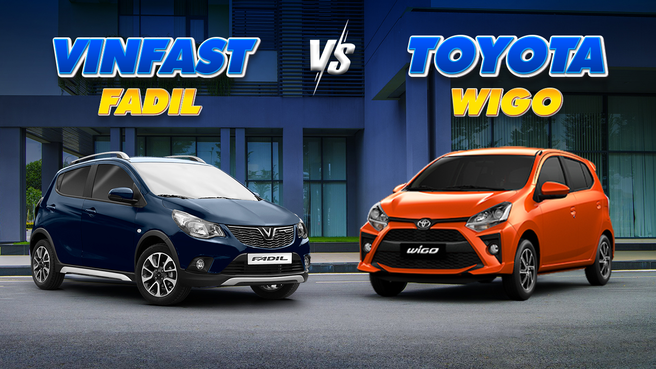 So sánh xe Toyota Wigo 2021 và VinFast Fadil 2021: a