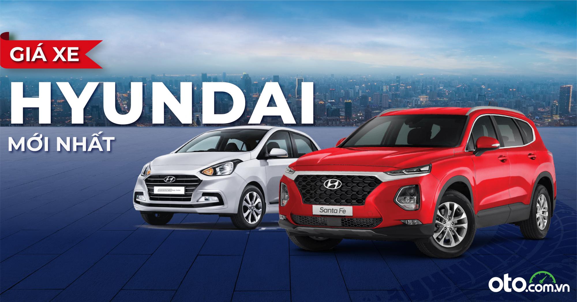 Bảng giá xe Hyundai 2023 mới nhất kèm tin khuyến mại tại Việt Nam (4/2023)