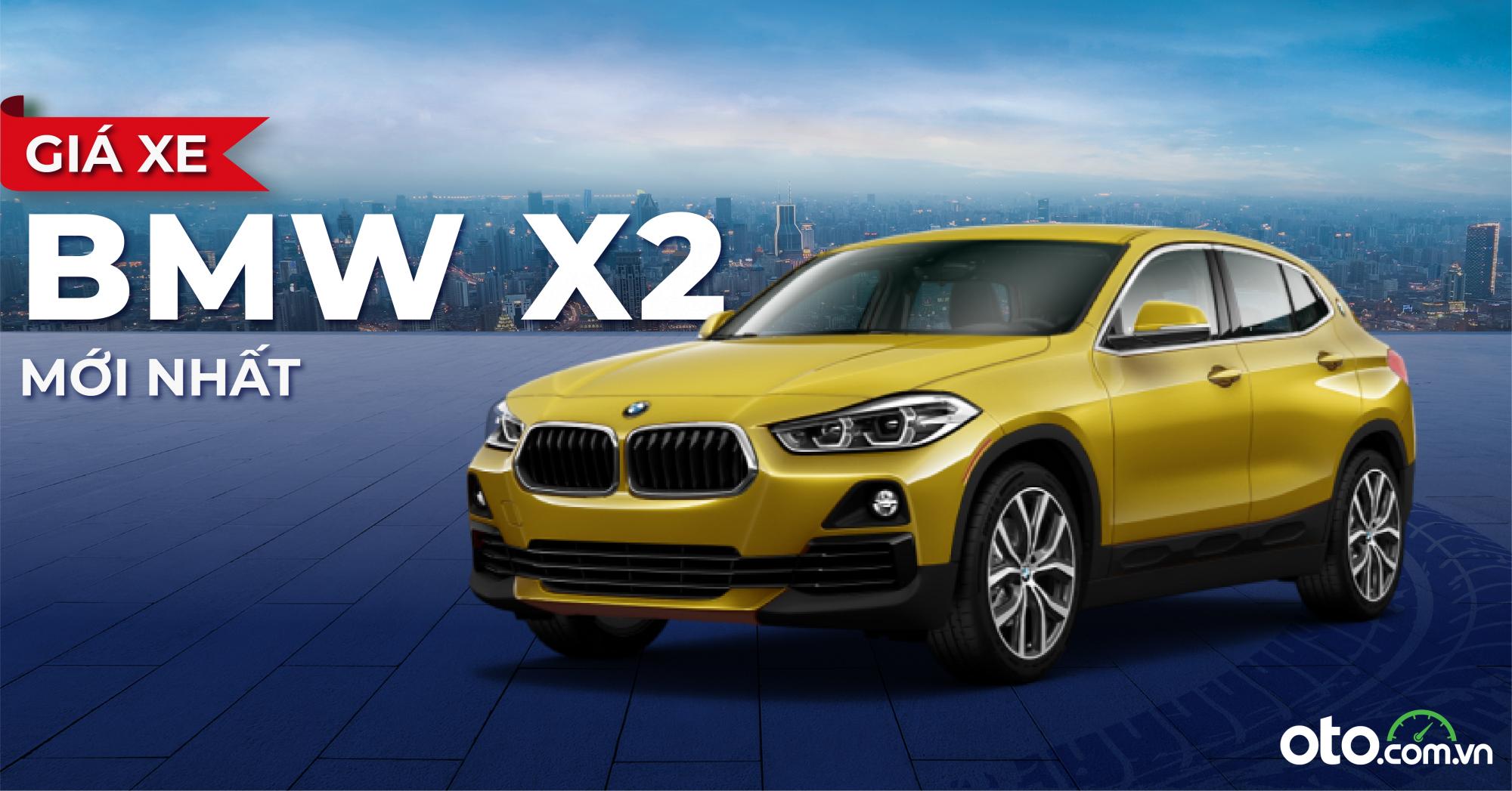 Giá xe BMW X2 2023 mới nhất hiện nay kèm lăn bánh & ưu đãi (6/2023)