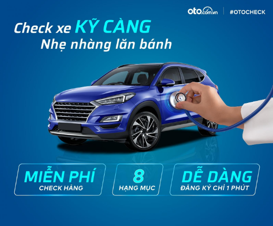 Oto.com.vn đã triển khai chương trình check xe miễn phí - Otocheck  1