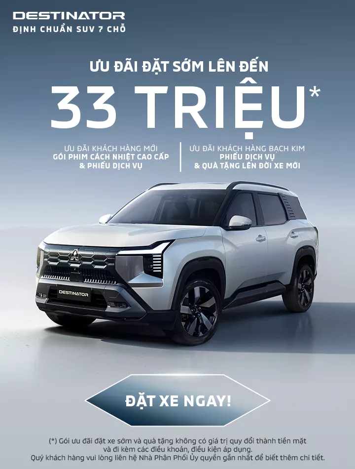 Chưa lộ diện đã gây sốt: Mitsubishi Destinator mở tiệc ưu đãi 33 triệu cho khách hàng tiên phong.