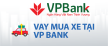 Lãi suất, thủ tục vay mua ô tô tại ngân hàng VPBank