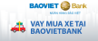Lãi suất vay mua xe ô tô tại ngân hàng BaovietBank