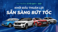 Thị trường ô tô Quý 1/2021: Khởi đầu thuận lợi, sẵn sàng bứt tốc
