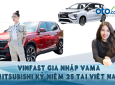 [Oto.com.vn News 47] VINFAST gia nhập VAMA, MITSUBISHI kỷ niệm 25 năm tại Việt Nam