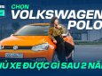 Chọn Volkswagen Polo cũ thay vì Fadil, i10 mới, chủ xe được gì sau 2 năm?
