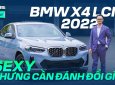 Trải nghiệm BMW X4 LCI 2022 - sexy nhưng cần đánh đổi gì?