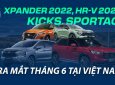 Xpander 2022, Honda HR-V, Kia Sportage sắp ra mắt Việt Nam có gì "hot"?