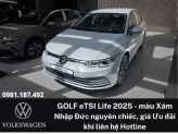 Volkswagen Golf 2025 - Ưu đãi mạnh Cuối năm 2025, Tặng gói Phụ kiện nâng cấp khi gọi Hotline