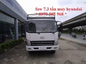 Bán xe Faw 7.3 tấn máy Hyundai thùng dài 6M25, giá tốt, liên hệ 0979 995 968