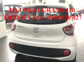 Hyundai Grand i10 2018 nhiều ưu đãi trong tháng 7, hỗ trợ mua xe chạy Grab trả góp - LH: 0918 020 027 Thành Tâm