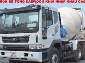 Bán xe trộn bê tông Daewoo nhập khẩu Hàn Quốc, giá tốt nhất, xe giao ngay