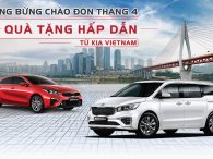 Chào hè, Kia Việt Nam ưu đãi trong tháng 4/2019 Chào hè, Kia Việt Nam ưu đãi trong tháng 4/2019