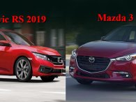 So sánh xe Honda Civic RS 2019 và Mazda 3 2.0 2018 sedan