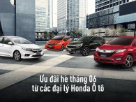 Các đại lý Honda có ưu đãi gì cho Honda Jazz, HR-V, City và CR-V trong tháng 6? Các đại lý Honda có ưu đãi gì cho Honda Jazz, HR-V, City và CR-V trong tháng 6?