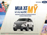 Khách hàng mua xe Ford Explorer được tặng quà lên đến 80 triệu đồng Khách hàng mua xe Ford Explorer được tặng quà lên đến 80 triệu đồng
