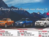 Nissan Việt Nam khuyến mại tháng 9/2019: Ưu đãi đồng loạt cao nhất 20 triệu đồng