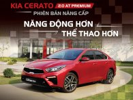Chính thức: Kia Cerato 2.0 AT Premium bản nâng cấp ra mắt Việt Nam