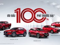 Mazda chơi lớn, ưu đãi 100% phí trước bạ cho loạt xe 'hot'