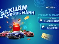 Tậu xế đón xuân - Nhận ngay đặc quyền kép từ Oto.com.vn 