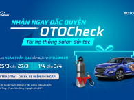 Chuỗi sự kiện MUA XE AN TÂM CÙNG OTOCHECK: Trao đặc quyền tận tay khách hàng