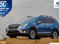Subaru Forester nhận ưu đãi đặc biệt trong tháng 5, có cả hỗ trợ phí trước bạ kèm quà tặng giá trị