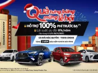 Toyota Việt Nam tung ưu đãi khủng cho “bộ tứ” Vios, Veloz Cross, Avanza Premio và Yaris Cross