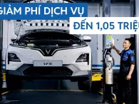 VinFast giảm mạnh chi phí bảo dưỡng tại xưởng vùng ven VinFast giảm mạnh chi phí bảo dưỡng tại xưởng vùng ven