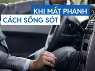 6 bước xử lý chuẩn khi xe mất phanh - Tài xế nào cũng cần biết
