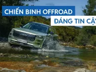 Jaecoo J7 AWD Individual: An toàn, tin cậy cho hành trình offroad Jaecoo J7 AWD Individual: An toàn, tin cậy cho hành trình offroad