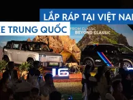 Hãng xe Trung Quốc đầu tiên công bố lắp ráp sản phẩm tại Việt Nam