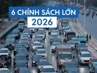 6 chính sách lớn về ô tô – xe máy có hiệu lực từ năm 2026