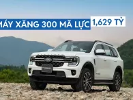 Ford Everest nâng cấp tại Việt Nam có thêm bản máy xăng 300 mã lực, giá 1,629 tỷ đồng