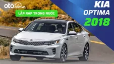 Đánh giá xe Kia Optima 2018: Lý do gì khiến nhiều người không ngại mua xe đã có 9 năm sử dụng?