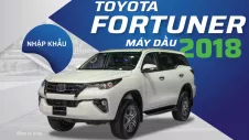 Toyota Fortuner máy dầu 2018: Chiếc xe đa dụng, bền bỉ song không dành cho người ưa công nghệ