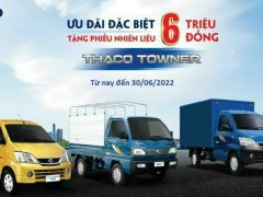 ƯU ĐÃI ĐẶC BIỆT TẶNG PHIẾU NHIÊN LIỆU 6 TRIỆU ĐỒNG ĐỐI VỚI DÒNG XE THACO TOWNER