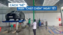 Rửa xe, thay nhớt trước Tết: Làm sao để không bị 'chặt chém'?