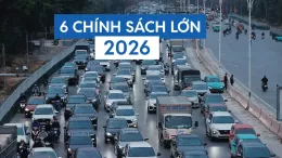 6 chính sách lớn về ô tô – xe máy có hiệu lực từ năm 2026