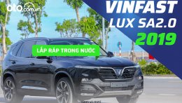 Đánh giá VinFast Lux SA2.0 2019: Xe cũ có gì vượt trội hơn xe mới cùng tầm giá?