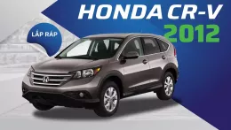 Đánh giá Honda CR-V 2012 cũ: Lựa chọn lý tưởng cho người dùng có tài chính eo hẹp