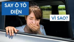 Giải mã hiện tượng say xe khi đi ô tô điện