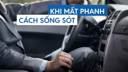 6 bước xử lý chuẩn khi xe mất phanh - Tài xế nào cũng cần biết