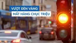 Ô tô vượt đèn vàng có thể bị phạt hàng chục triệu đồng
