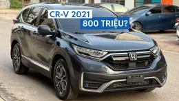 800 triệu nên mua lại Honda CR-V 2021?